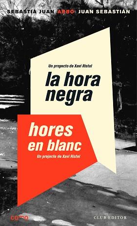 LA HORA NEGRA. HORES EN BLANC | 9788473292931 | JUAN ARBÓ, SEBASTIÀ