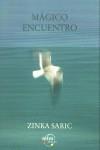 MAGICO ENCUENTRO | 9788495590206 | SARIC, ZINKA