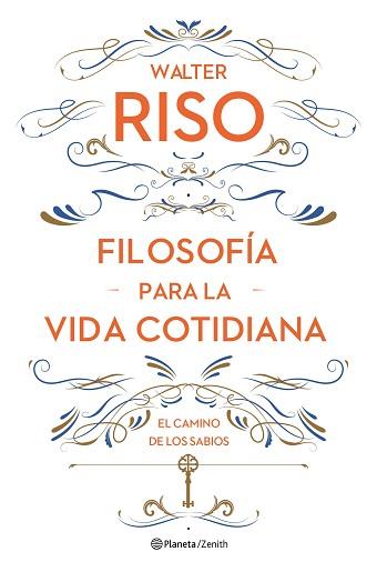 FILOSOFÍA PARA LA VIDA COTIDIANA | 9788408161752 | RISO, WALTER