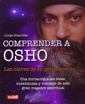 COMPRENDER A OSHO.               SWING | 9788496746770 | BLASCHKE, JORGE