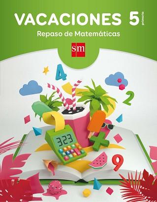 VACACIONES: REPASO DE MATEMÁTICAS. 5 EDUCACIÓN PRIMARIA | 9788467593327 | NAVARRO SIMÓN, ÁNGELS / GABRIEL DÍAZ FUENTES , JOSÉ