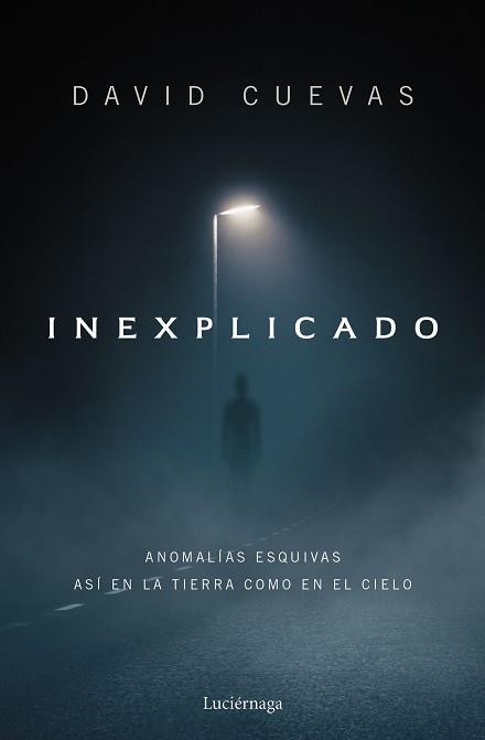 INEXPLICADO | 9788419996596 | CUEVAS, DAVID