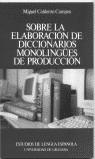 SOBRE LA ELABORACION DE DICCIONARIOS MONOLINGUES | 9788433819475 | CALDERON CAMPOS, MIGUEL