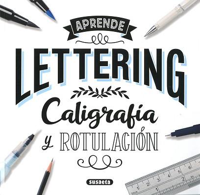 LETTERING. CALIGRAFÍA Y ROTULACIÓN | 9788467785265 | SUSAETA, EQUIPO