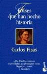 FRASES QUE HAN HECHO HISTORIA (BOOKET) | 9788408025207 | FISAS, CARLOS