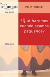 QUE HAREMOS CUANDO SEAMOS PEQUEÑOS ? | 9788480635219 | RITSCHER, PENNY