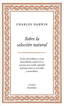 SOBRE LA SELECCIÓN NATURAL (SERIE GREAT IDEAS 1) | 9788430609277 | DARWIN, CHARLES