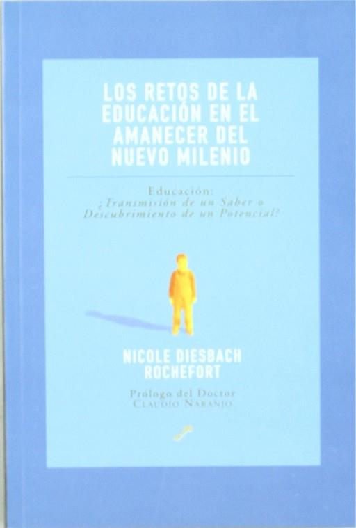 RETOS DE LA EDUCACION EN EL AMANECER DEL NUEVO MILENIO, LOS | 9788495496171 | DIESBACH, NICOLE