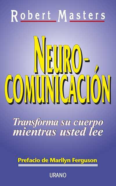 NEURO-COMUNICACION | 9788479531300 | MASTERS, ROBERTS