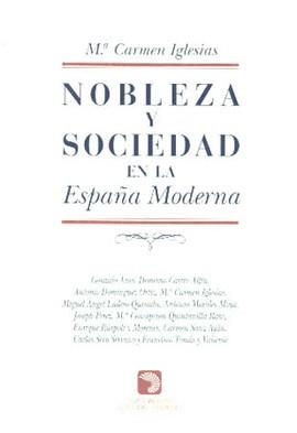 NOBLEZA Y SOCIEDAD EN LA ESPAÑA MODERNA | 9788487531583 | AA. VV.