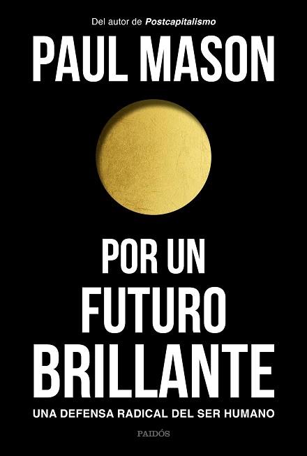 POR UN FUTURO BRILLANTE | 9788449335129 | MASON, PAUL