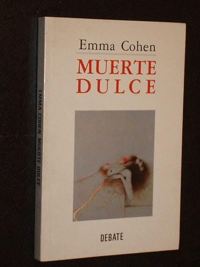 MUERTE DULCE | 9788474447422 | COHEN, EMMA