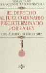 DERECHO AL JUEZ ORDINARIO PREDETERMINADO POR LA LEY | 9788430932146 | DIEGO DIEZ,LUIS-ALFREDO DE