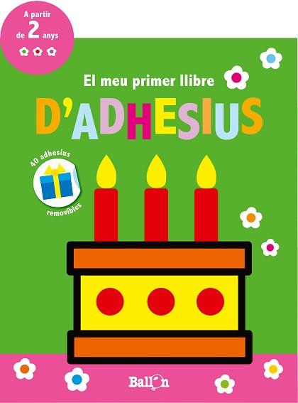 EL MEU PRIMER LLIBRE D?ADHESIUS - ANIVERSARI | 9789463076548 | BALLON