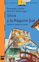 SILVIA Y LA MAQUINA QUE | 9788434840980 | LALANA JOSA, FERNANDO ... [ET AL.]