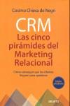 CRM LAS CINCO PIRAMIDES DEL MARKETING RELACIONAL | 9788423427215 | CHIESA DE NEGRI, COSIMO