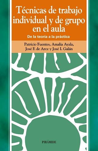 TECNICAS DE TRABAJO INDIVIDUAL Y DE GRUPO EN AULA | 9788436811032 | FUENTES PEREZ, PATRICIO