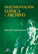DOCUMENTACION CLINICA Y ARCHIVO | 9788479786113 | TEJERO ALVAREZ, MERCEDES