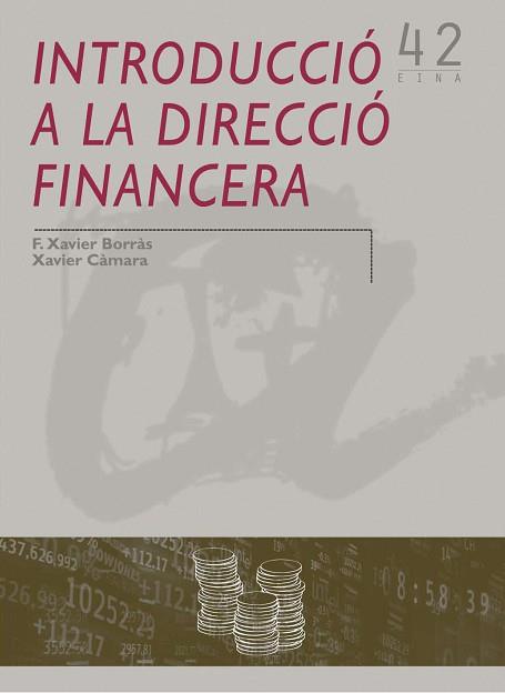 INTRODUCCIO A LA DIRECCIO FINANCIERA | 9788484241348 | BORRAS, F. XAVIER / CAMARA, XAVIER