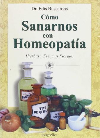 COMO SANARNOS CON HOMEOPATIA | 9789879481004 | BUSCARONS, EDIS