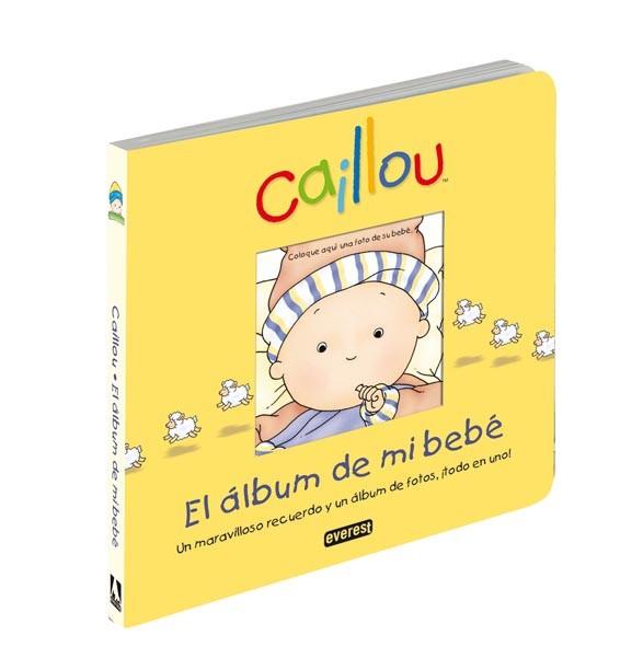 CAILLOU EL ALBUM DE MI BEBE | 9788444165073 | VV. AA.