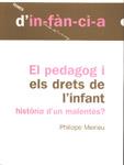 PEDAGOG I ELS DRETS DE L'INFANT, EL | 9788495988058 | MEIRIEU, PHILIPPE