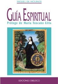 GUIA ESPIRITUAL | 9788477206606 | MOLINOS, MIGUEL DE