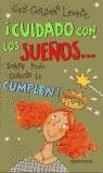 CUIDADO CON LOS SUEÑOS SOBRE TODO CUANDO SE CUMPLEN! | 9788484411932 | LEVINE, GAIL CARSON