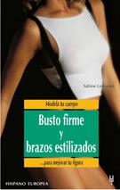 BUSTO FIRME Y BRAZOS ESTILIZADOS MODELA TU CUERPO | 9788425512384 | LETUWNIK, SABINE