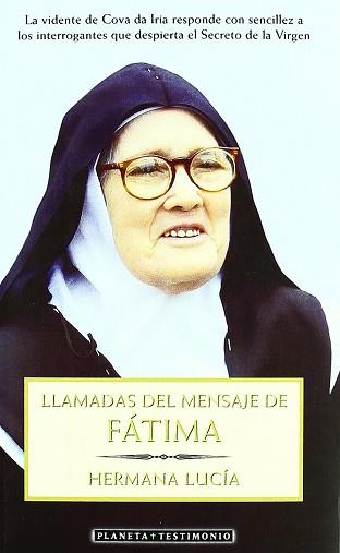 LLAMADAS DEL MENSAJE DE FATIMA | 9788408041610 | HERMANA LUCIA