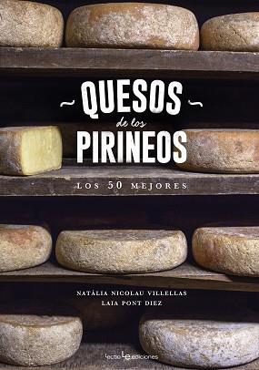 QUESOS DE LOS PIRINEOS | 9788416918218 | NATÀLIA, NICOLAU VILLELLAS / LAIA, PONT DIEZ