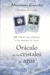 ORACULO DE LOS CRISTALES DE AGUA ( 48 CARTAS+MANUAL ) | 9788497773881 | EMOTO, MASARU / ANRATHS, RENATE