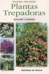 PLANTAS TREPADORAS ELECCION Y CUIDADOS | 9788431529321 | BENT, EDWARD; COLOMBO, ALDO