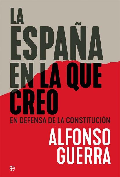 LA ESPAÑA EN LA QUE CREO | 9788491644897 | GUERRA GONZÁLEZ, ALFONSO