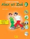 CAHIER D ACTIVITES ALEX ET ZOE 2 | 9782090383348 | SAMSON, COLETTE