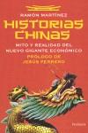 HISTORIAS CHINAS MITO Y REALIDAD DEL NUEVO GIGANTE ... | 9788499420301 | MARTINEZ, RAMON