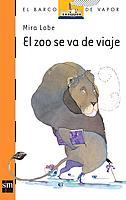 ZOO SE VA DE VIAJE, EL | 9788434850651 | LOBE, MIRA