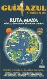 RUTA MAYA NUEVA GUIA AZUL | 9788480232777 | VARIS