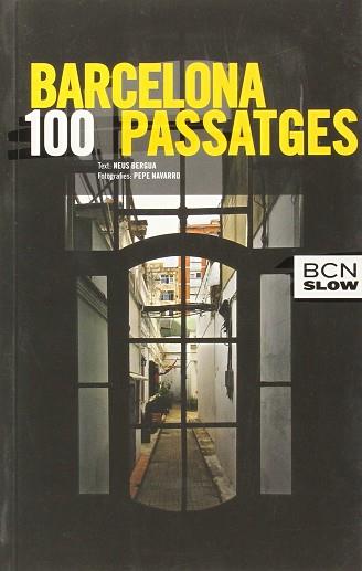 BARCELONA, 100 PASSATGES | 9788498506341 | BERGUA, NEUS