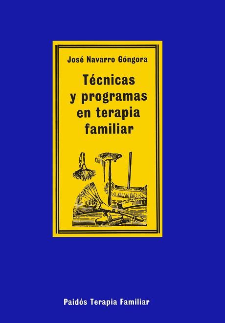 TECNICAS Y PROGRAMAS EN TERAPIA FAMILIAR | 9788475098302 | NAVARRO GONGORA, JOSE