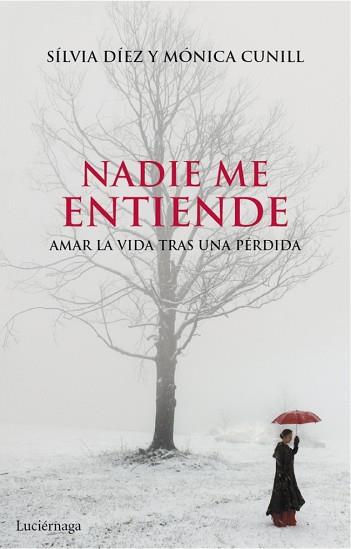 NADIE ME ENTIENDE | 9788415864004 | SÍLVIA DÍEZ/MÒNICA CUNILL