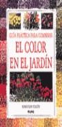 COLOR EN EL JARDIN GUIA PRACTICA PARA COMBINAR, EL | 9788480762069 | HILLIER, MALCOLM