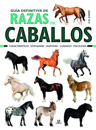 GUÍA DEFINITIVA DE RAZAS DE CABALLOS | 9788466234146 | MARTÍN COMPS, CONSUELO / EQUIPO EDITORIAL