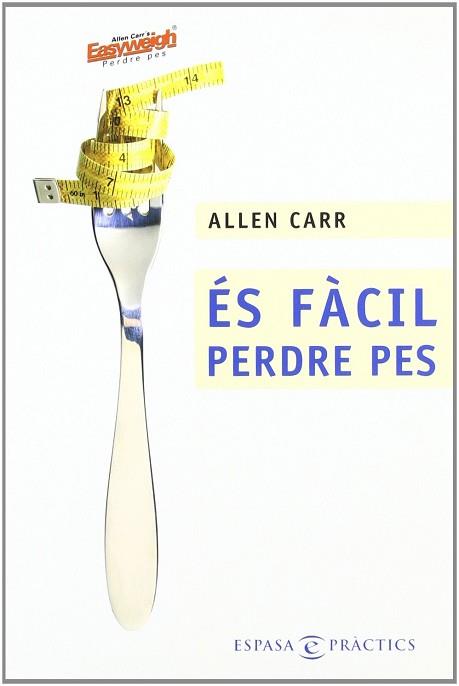 ES FACIL PERDRE PES | 9788467017151 | CARR, ALLEN