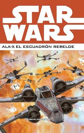 STAR WARS: ALA-X EL ESCUADRON REBELDE Nº2 | 9788468478395 | VARIOS