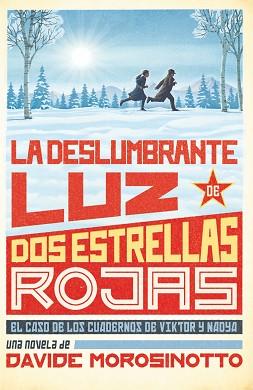 DESLUMBRANTE LUZ DE DOS ESTRELLAS ROJAS | 9788413922096 | DAVIDE MOROSINOTTO, DAVIDE