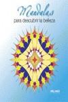 MANDALAS DESCUBRIR LA BELLEZA | 9788415322559 | AA.VV