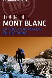 EL TOUR DEL MONT BLANC | 9788498293838 | MUÑOZ, CÁNDIDO