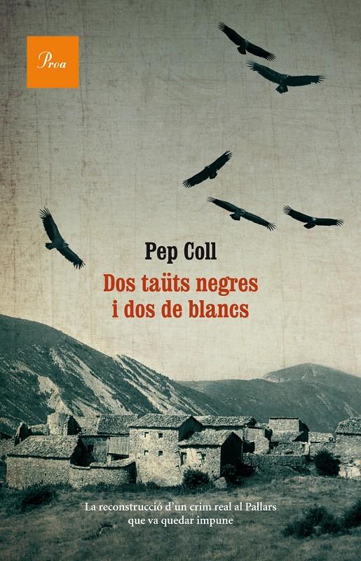 DOS TAÜTS NEGRES I DOS DE BLANCS | 9788475884073 | PEP COLL MARTÍ