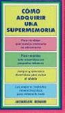 COMO ADQUIRIR UNA SUPER MEMORIA | 9788470823084 | RENAUD, JACQUELINE